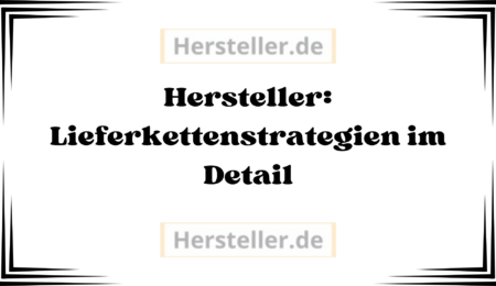  Hersteller: Lieferkettenstrategien im Detail - Technologie, Digitalisierung, Lieferkette, Möbelhersteller, Holzlieferanten, Produkte, Nachhaltigkeit, Kunden