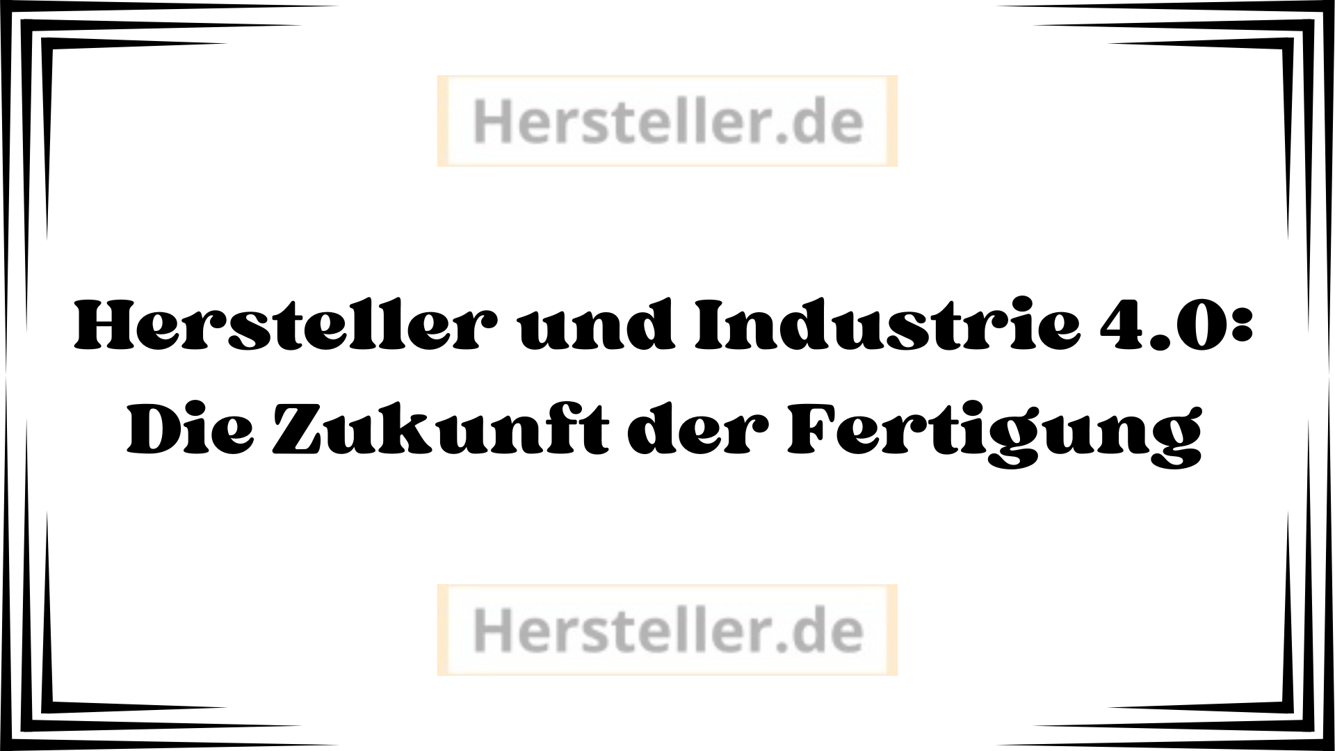  Hersteller und Industrie 4.0: Die Zukunft der Fertigung - Herstellung, Fertigung, IoT, Produktionslinien, Branche, Produkte, Produktion, Markt, Kosten senken