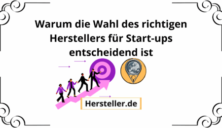  Herstellerwahl für Start-ups: Hersteller, Start-up, Produkt, Produkte, Kunden, Partnerschaft, Produktion, Partner, B2B, Deutschland, Schweiz, Bulgarien, Austria